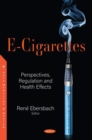 Image for E-cigarettes  : perspectives, regulation and health effects