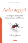 Image for Aedes aegypti: ecology, control and transmission of disease