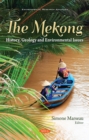 Image for Mekong: History, Geology and Environmental Issues
