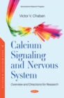 Image for Calcium Signaling and Nervous System: Overview and Directions for Research