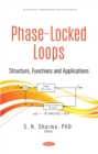 Image for Phase-Locked Loops: Structure, Functions and Applications