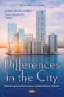 Image for Differences in the City : Postmetropolitan Heterotopias as Liberal Utopian Dreams