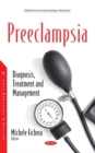 Image for Preeclampsia  : diagnosis, treatment and management