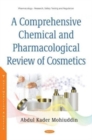 Image for A Comprehensive Chemical and Pharmacological Review of Cosmetics
