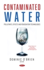 Image for Contaminated Water: Pollutants, Effects and Remediation Technologies