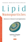Image for Lipid Nanoparticles: Advances in Research and Applications