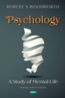 Image for Psychology: A Study Of Mental Life