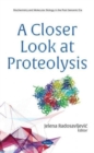 Image for A Closer Look at Proteolysis
