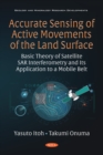 Image for Accurate Sensing of Active Movements of the Land Surface: Basic Theory of Satellite SAR Interferometry and Its Application in a Mobile Belt
