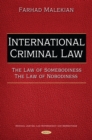 Image for International Criminal Law: The Law of Somebodiness, the Law of Nobodiness