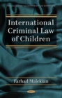 Image for International Criminal Law of Children