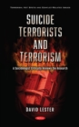 Image for Suicide Terrorists and Terrorism: A Suicidologist Critically Reviews the Research