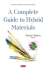 Image for A Complete Guide to Hybrid Materials