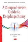 Image for A Comprehensive Guide to Esophagectomy