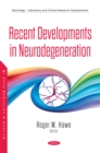 Image for Recent Developments in Neurodegeneration