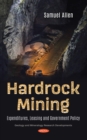 Image for Hardrock Mining: Expenditures, Leasing and Government Policy