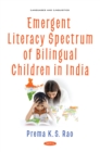 Image for Emergent Literacy Spectrum of Bilingual Children in India
