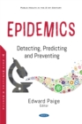 Image for Epidemics: Detecting, Predicting and Preventing
