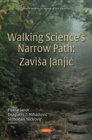 Image for Walking science&#39;s narrow path: Zavisa Janjic