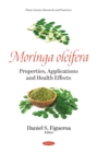 Image for Moringa Oleifera: Properties, Applications and Health Effects