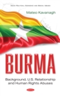 Image for Burma: Background, U.S. Relationship and Human Rights Abuses