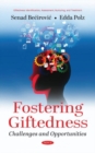 Image for Fostering Giftedness : Challenges and Opportunities