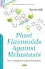 Image for Plant Flavonoids Against Metastasis: New Concepts For Cancer Treatment