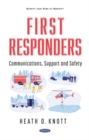 Image for First Responders : Communications, Support and Safety
