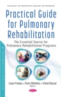 Image for Practical guide for pulmonary rehabilitation: the essential source for pulmonary rehabilitation programs