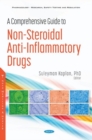 Image for A Comprehensive Guide to Non-Steroidal Anti-Inflammatory Drugs
