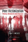 Image for Peer Victimization : Theory, Research and Practice