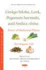 Image for Ginkgo biloba, Leek, Peganum harmala, and Smilax china: Power of Medicinal Plants for Organic Life