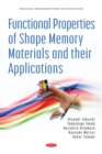Image for Functional Properties of Shape Memory Materials and Their Applications