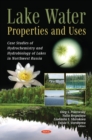 Image for Lake Water: Properties and Uses (Case Studies of Hydrochemistry and Hydrobiology of Lakes in Northwest Russia)