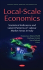 Image for Local-Scale Economics: Local-Scale Economics: Statistical Indicators and Latent Patterns of Labour Market Areas in Italy