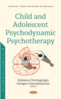 Image for Child and Adolescent Psychodynamic Psychotherapy