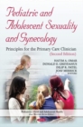 Image for Pediatric and adolescent sexuality and gynecology  : principles for the primary care clinician