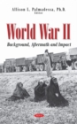 Image for World War II  : background, aftermath and impact