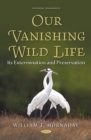 Image for Our Vanishing Wild Life