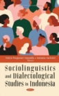 Image for Sociolinguistics and Dialectological Studies in Indonesia