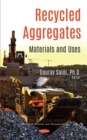 Image for Recycled aggregates  : materials and uses