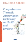 Image for Comprehensive Thematic Abbreviation Dictionary on Health &amp; Hygiene