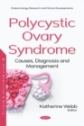 Image for Polycystic ovary syndrome  : causes, diagnosis and management