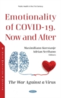 Image for Emotionality of COVID-19. Now and After : The War Against a Virus