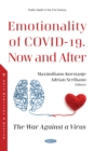 Image for Emotionality of COVID-19: Now and After : The War Against a Virus