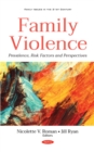 Image for Family violence: prevalence, risk factors and perspectives
