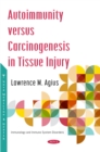Image for Autoimmunity versus Carcinogenesis in Tissue Injury