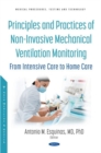 Image for Principles and practice of non-invasive mechanical ventilation monitoring  : from intensive care to home care