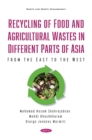 Image for Recycling of Food and Agricultural Wastes in Different Parts of Asia: From the East to the West