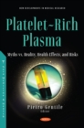 Image for Platelet-Rich Plasma: Myths Vs. Reality, Health Effects, and Risks